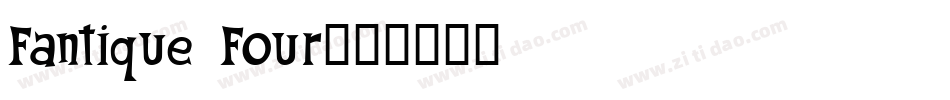 Fantique Four字体转换